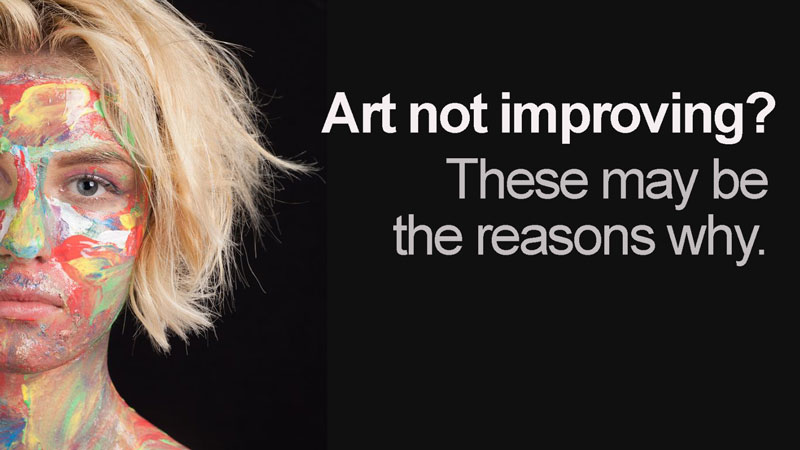 Art Not Improving? Here's Why...