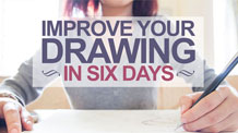 Improve Your Drawing in 6 Days