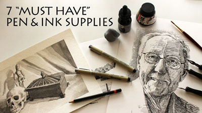 7 Must Have Pen and Ink Supplies