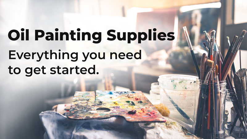 Oil Painting Supplies for Beginners