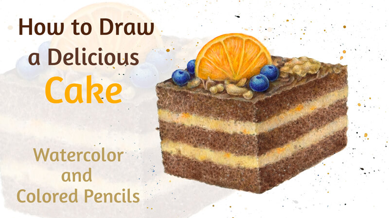 How to Draw Cake with Watercolor and Colored Pencils
